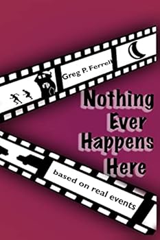 Paperback Nothing Ever Happens Here Book