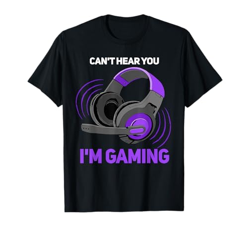 Can't Hear You I'm Gaming Headset Video Games Men Boys Gamer T-Shirt