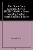 The Open Door Language Series - SIXTH GRADE / Better Everyday English - North Carolina Edition B007RWJBJ0 Book Cover