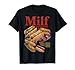 Hotdog Milf Man I Love Franks Funny Glizzy Lover Hot Dog T-Shirt