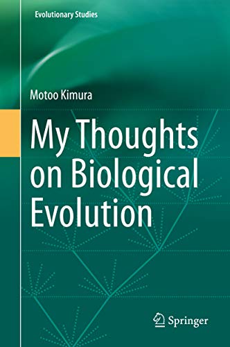 My Thoughts on Biological Evolution (Evolutionary Studies) (English Edition) My Thoughts on Biological Evolution (Evolutionary Studies) (English Edition)