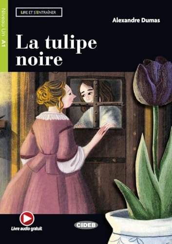 La Tulipe Noire: Lektüre Mit Audio-Online
