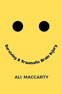 Surviving A Traumatic Brain Injury