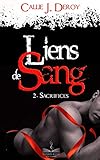  Liens de sang 2: Sacrifices: Tomes 2, Sacrifices (SK.BIT LIT)