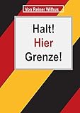 bundesgrenzschutz bewerbung  Halt! Hier Grenze!
