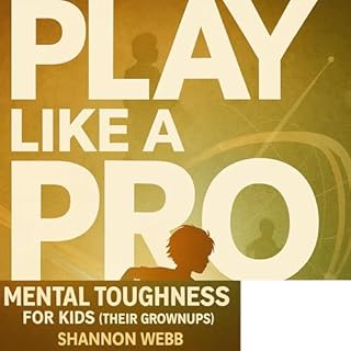 Mental Toughness for Kids (And Their Grownups) cover art