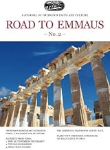 Road to Emmaus No. 2: A Journal of Orthodox Faith and Culture