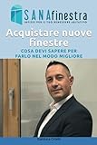  Aquistare nuove finestre: Cosa devi sapere per farlo nel modo migliore