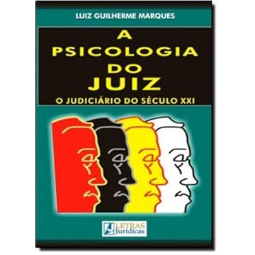 Capa do livro A psicolofia do Juiz: O judiciário do século XXI