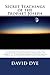 Secret Teachings of the Prophet Joseph: An In-Depth Examinationof the 1903 Letter from Benjamin F. Johnson to George S. Gibbs regarding Joseph Smith and the Doctrines which he Taught (Truth Explored)