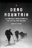 Algopix Similar Product 18 - Dead Mountain The Untold True Story of