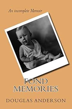 Paperback Fond Memories: The life of Douglas Anderson Jr. Book
