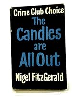 THE CANDLES ARE ALL OUT/NIGEL FITZGERALD/1ST/1961 B000X99MU2 Book Cover