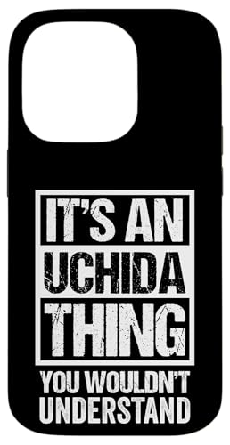 cc An Uchida Thing You Wouldn't Understand Family Name X}zP[X iPhone 14 Pro p