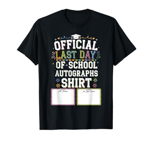 Graduación oficial de autógrafo del último día de clases 2025 Camiseta