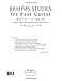 Brahms Studies for Bass Guitar: Waltzes 1-16 (Op.39): Sixteen Studies to Improve Sight Reading and Technique