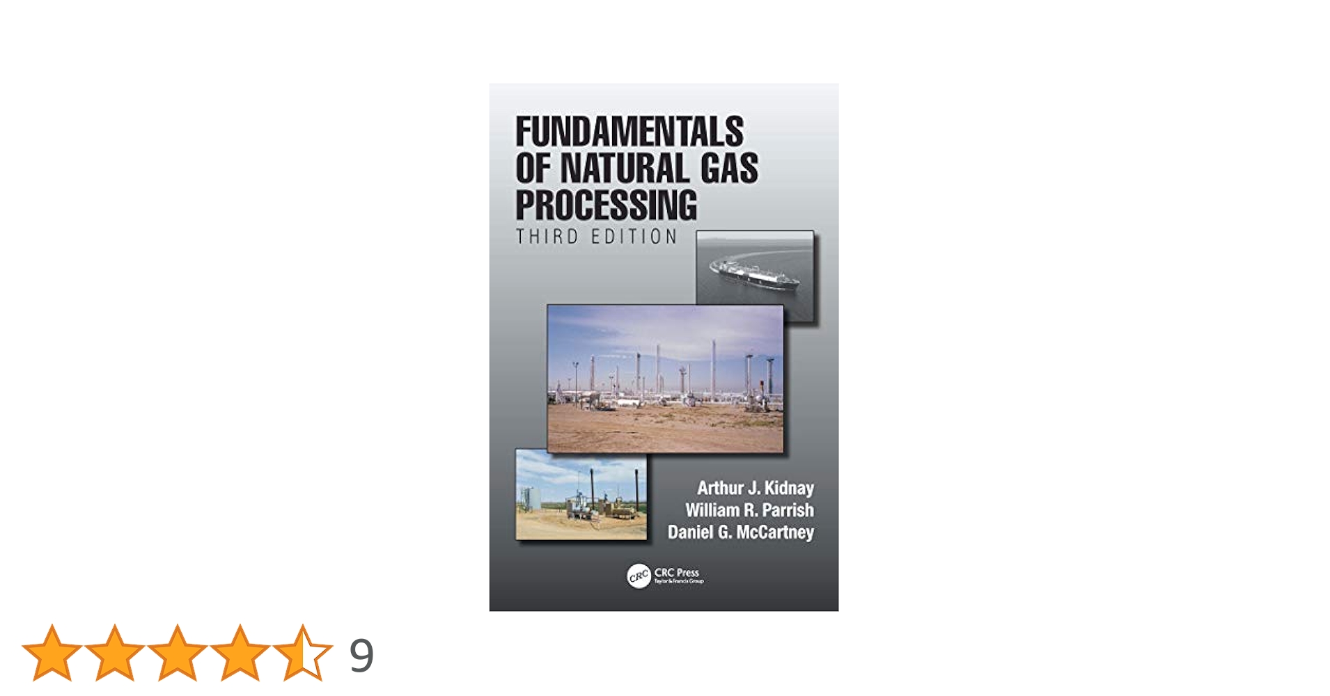 Fundamentals of Natural Gas Processing, Third Edition