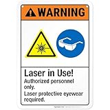Laser in Use Authorized Personnel Only Laser Protective Eyewear Sign, ANSI Warning Sign, 10x7 Inches, 55 mil Thick HDPS (high Density polystyrene), Made in USA