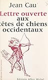  Lettre ouverte aux têtes de chiens occidentaux