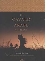 Cavalo arabe no Brasil, O 8588742632 Book Cover