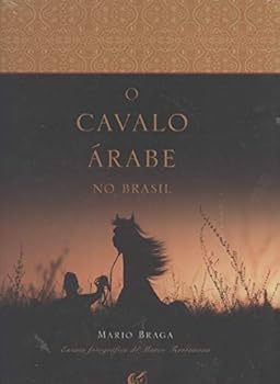 Paperback Cavalo arabe no Brasil, O [Portuguese_Brazilian] Book