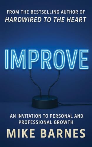 Improve: An Invitation To Personal And Professional Growth