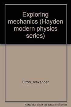 Unknown Binding Exploring mechanics (Hayden modern physics series) Book