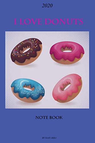I LOVE DONUTS: lined Notebook
