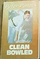 Clean Bowled 0620084677 Book Cover