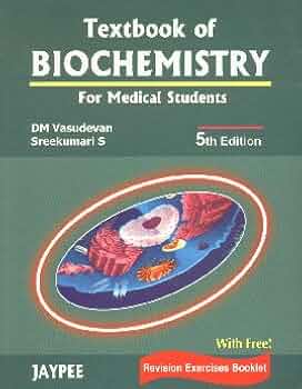 Textbook of Biochemistry for Medical Students: Vasudevan