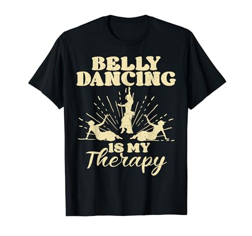 Bailarina del vientre, La danza del vientre es mi terapia Shimmy Dance Camiseta