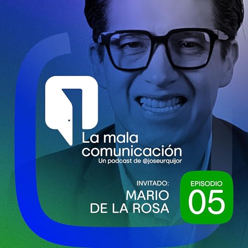 Ep. 5: MARIO DE LA ROSA | Gana dinero convirtiendo tus redes sociales en un negocio