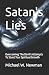 Satan's Lies: Overcoming The Devil's Attempts To Stunt Your Spiritual Growth