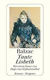 Tante Lisbeth: Mit einem Essay von Hugo von Hofmannsthal (detebe) - Honoré de Balzac Übersetzer: Paul Zech 