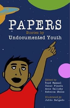 Paperback "Papers: Stories By Undocumented Youth" Book