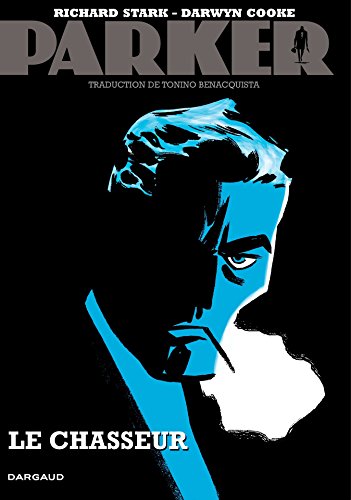 Télécharger Parker - Tome 1 - Le Chasseur Livre PDF Gratuit