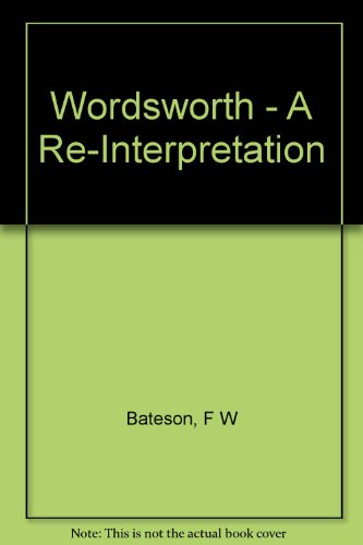 Wordsworth - A Re-Interpretation B005YMDDGM Book Cover