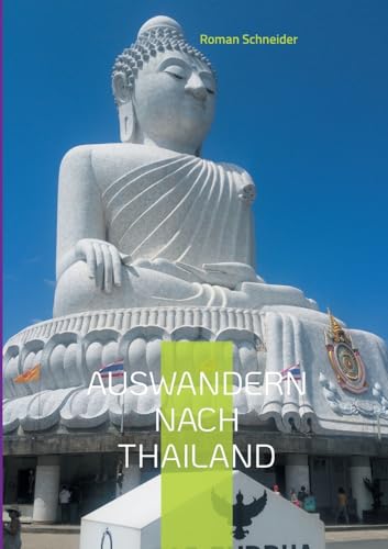Auswandern nach Thailand: Ratgeber, damit die Auswanderung auch gelingt