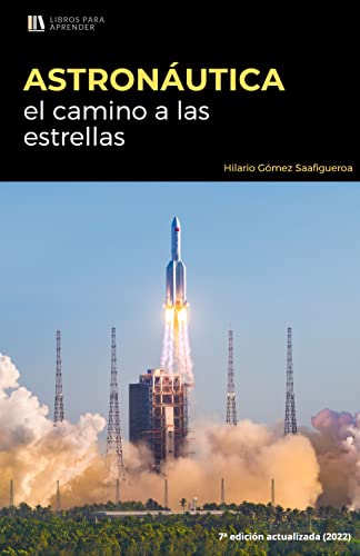 Astronáutica: el camino a las estrellas: Edición 2022