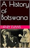 A History of Botswana