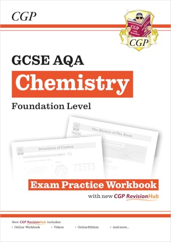 New GCSE Chemistry AQA Foundation Exam Practice Workbook with CGP RevisionHub (CGP AQA GCSE Chemistry)