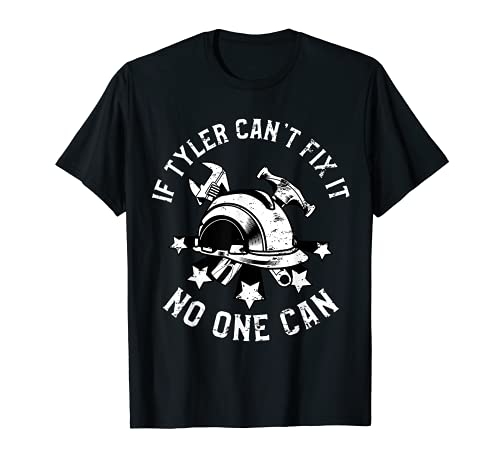 Photo de If Tyler Can't Fix It No One Can First Name Tyler T-Shirt
