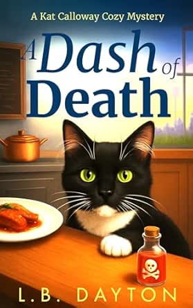 A Dash of Death (A Kat Calloway Cozy Mystery Book 1)