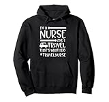 Travel Nursing Funny RN LPN Eso es lo que hago Trip Road Sudadera con...