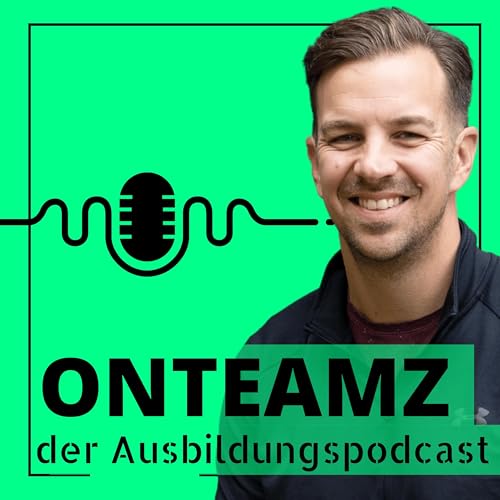 OnTeamz *Der Ausbildungspodcast* &ndash; Strukturen, Impulse & echte Gespr&auml;che cover art