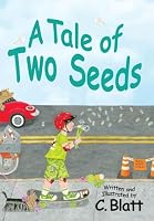 A Tale of Two Seeds 1958914932 Book Cover
