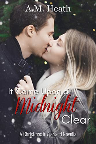 It Came Upon a Midnight Clear (Christmas in Garland Collection) It Came Upon a Midnight Clear (Christmas in Garland Collection)