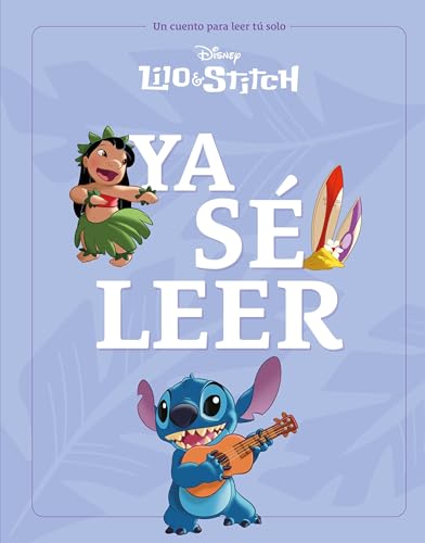 Lilo & Stitch. Ya sé leer: Un cuento para leer solo (Disney. Lilo & Stitch)