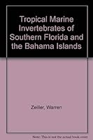 Tropical Marine Invertebrates of Southern Florida and the Bahama Islands 0471981532 Book Cover