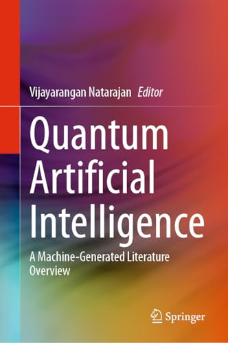 Quantum Artificial Intelligence: A Machine-Generated Literature Overview (English Edition)